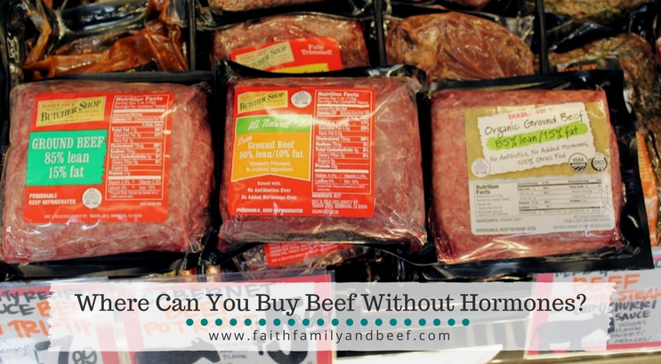 Where Can You Buy Beef Without Hormones? - The surprising answer to a commonly asked question.