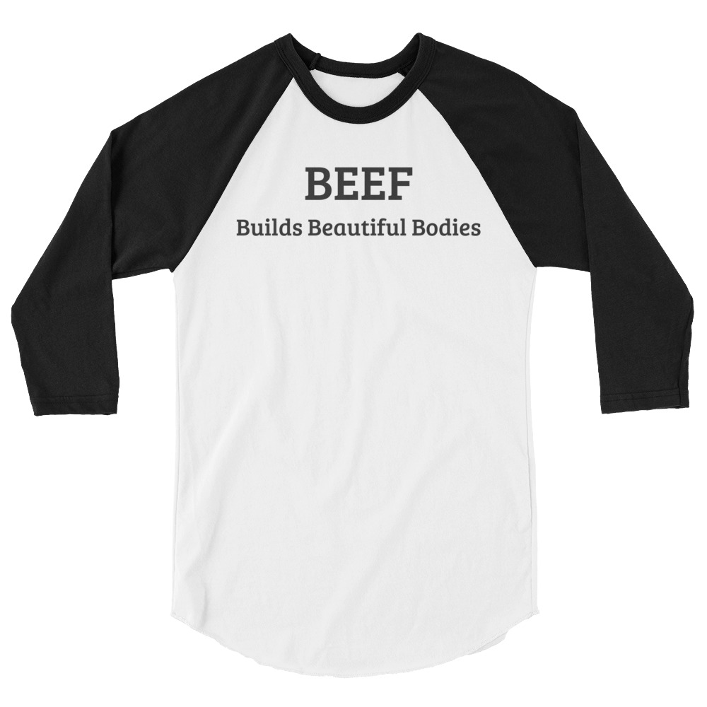 BEEF Builds Beautiful Bodies Raglan Shirt