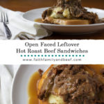 Open Faced Leftover Hot Roast Beef Sandwiches