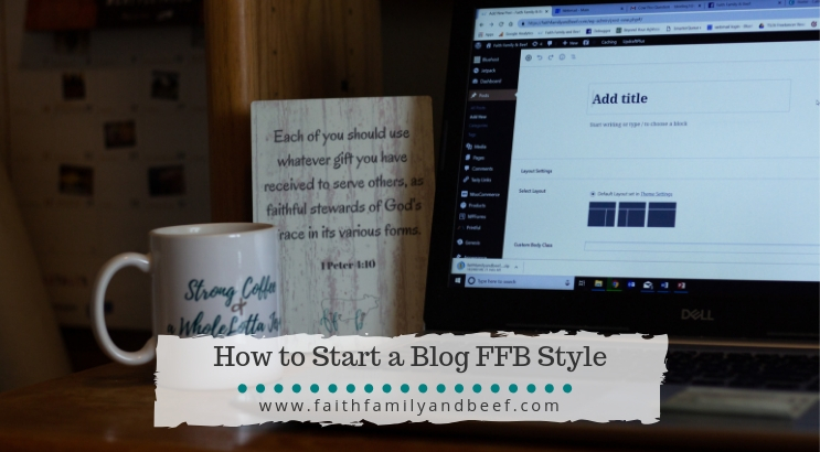 How to Start a Blog FFB Style