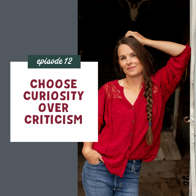 thumbnail graphic for episode 12 Choose Curiosity Over Criticism